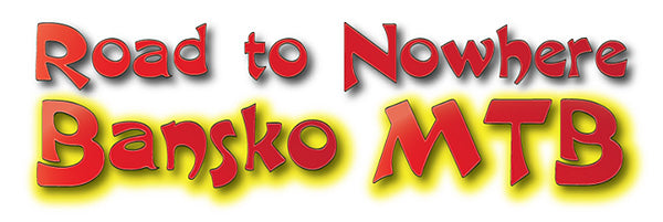 Bansko MTB Road to Nowhere 2013